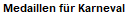 Medaillen fr Karneval